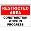 Sign indicating a restricted area with construction work in progress.