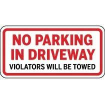 No parking in driveway sign with red text on a white background
