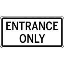 Sign with 'Entrance Only' text on a white background