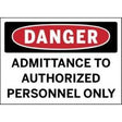 Danger sign with text 'Admittance to authorized personnel only' on a white background