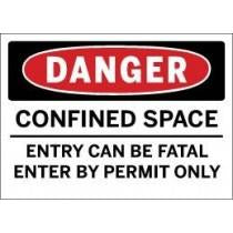 Danger - Confined Space Entry Can Be Fatal Enter By Permit Only