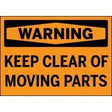Warning sign with text 'Keep Clear of Moving Parts' on a black background