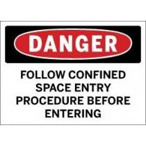 Danger - Follow Confined Space Entry Procedure Before Entering