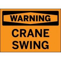 Warning sign with 'CRANE SWING' text on an orange background