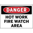 Safety sign warning of hot work and fire watch area with red and black text on a white background.