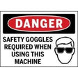 Safety sign with 'Danger' and 'Safety Goggles Required' text, featuring a graphic of a person wearing goggles.