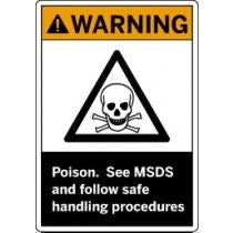 Warning sign with skull and crossbones symbol, text 'Poison. See MSDS and follow safe handling procedures'.