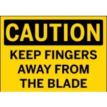 Caution - Keep Fingers Away From The Blade