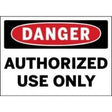 Danger sign with 'Authorized Use Only' text on a white background