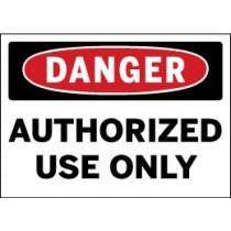 Danger sign with 'Authorized Use Only' text on a white background