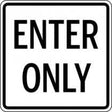 Sign with 'Enter Only' text on a white background
