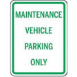 Sign indicating 'Maintenance Vehicle Parking Only' with green text on a white background