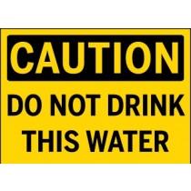 Caution - Do Not Drink This Water