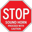 Red stop sign with additional text 'Sound Horn, Proceed with Caution' on a white background