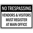 No Trespassing sign with text about vendors and visitors registering at the main office.
