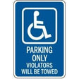 Handicap parking sign with text 'Parking Only Violators Will Be Towed' on a white background