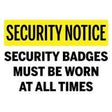 Security Notice requiring badges be worn at all times