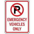 No parking sign with 'Emergency Vehicles Only' text on a white background