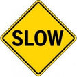Yellow traffic sign with 'SLOW' text on a white background