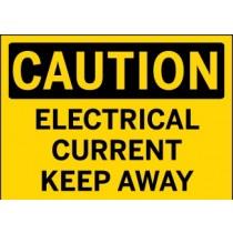 Caution - Electrical Current Keep Away