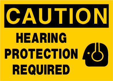 Caution - Hearing Protection Required