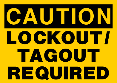 Caution - Lockout/Tagout Required