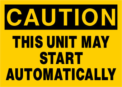 Caution - This Unit May Start Automatically