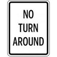 No Turn Around traffic sign with black text on a white background
