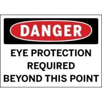 Danger sign with eye protection required beyond this point text