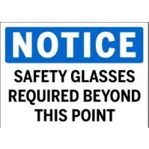Notice - Safety Glasses Required Beyond This Point