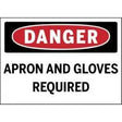 Safety sign with 'Danger' and 'Apron and Gloves Required' text on a white background