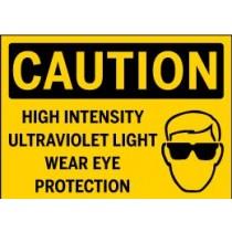 Caution - High Intensity Ultraviolet Light Wear Eye Protection