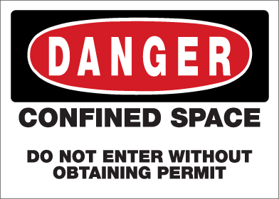Danger - Confined Space Do Not Enter Without Obtaining Permit