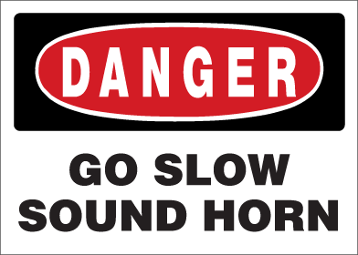 Danger - Go Slow Sound Horn