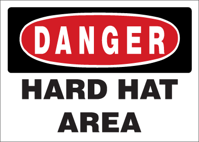 Danger - Hard Hat Area