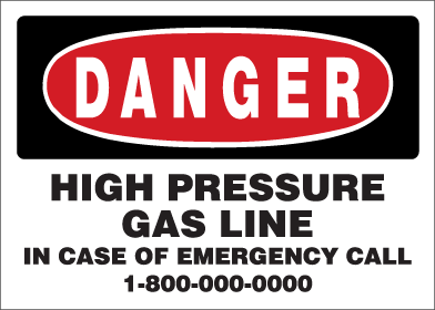 Danger - High Pressure Gas Line In Case Of Emergency Call