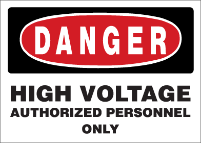 Danger - High Voltage Authorized Personnel Only
