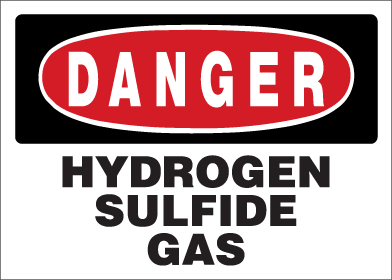 Danger - Hydrogen Sulfide Gas