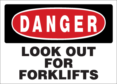 Danger - Look Out For Forklifts