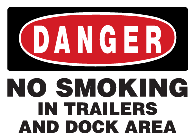 Danger - No Smoking In Trailers And Dock Area