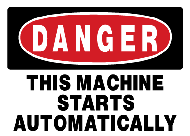 Danger - This Machine Starts Automatically