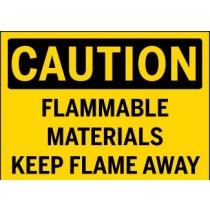 Caution - Flammable Materials Keep Flame Away