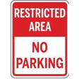 Red and white 'Restricted Area No Parking' sign