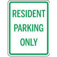 Sign with 'RESIDENT PARKING ONLY' text on a white background
