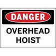 Dangerous overhead hoist sign with red and black text on a white background