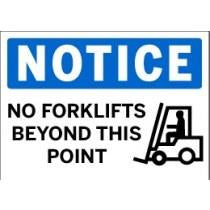 Notice - No Forklifts Beyond this Point