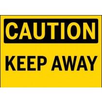 Caution - Keep Away