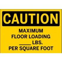 Caution - Maximum Floor Loading ___ lbs. Per Square Foot