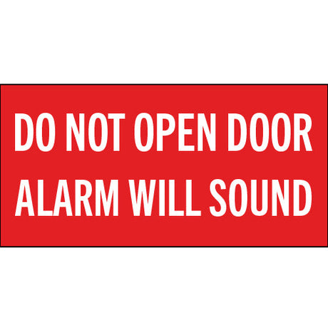 Red Do Not Open Door Alarm Will Sound sign