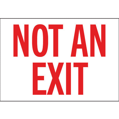 Red and white NOT AN EXIT sign